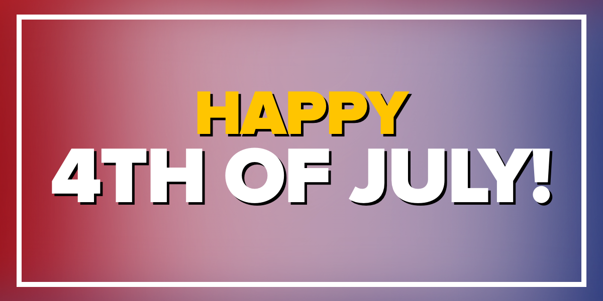 Happy 4th of July