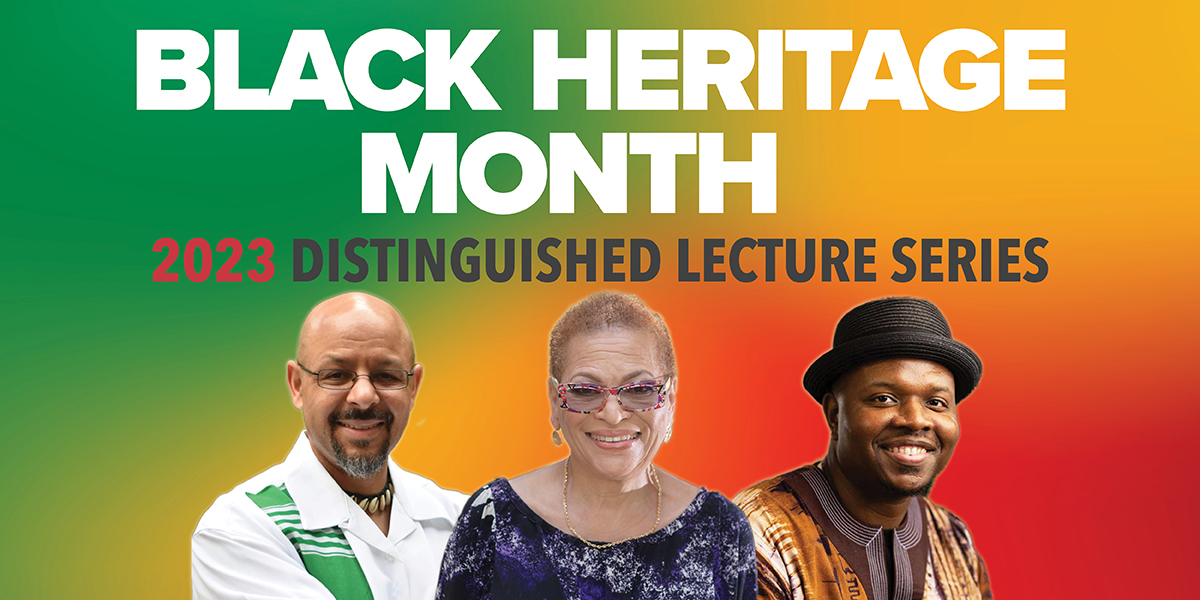 Black Heritage Month 2023 Distinguished Lectur Series