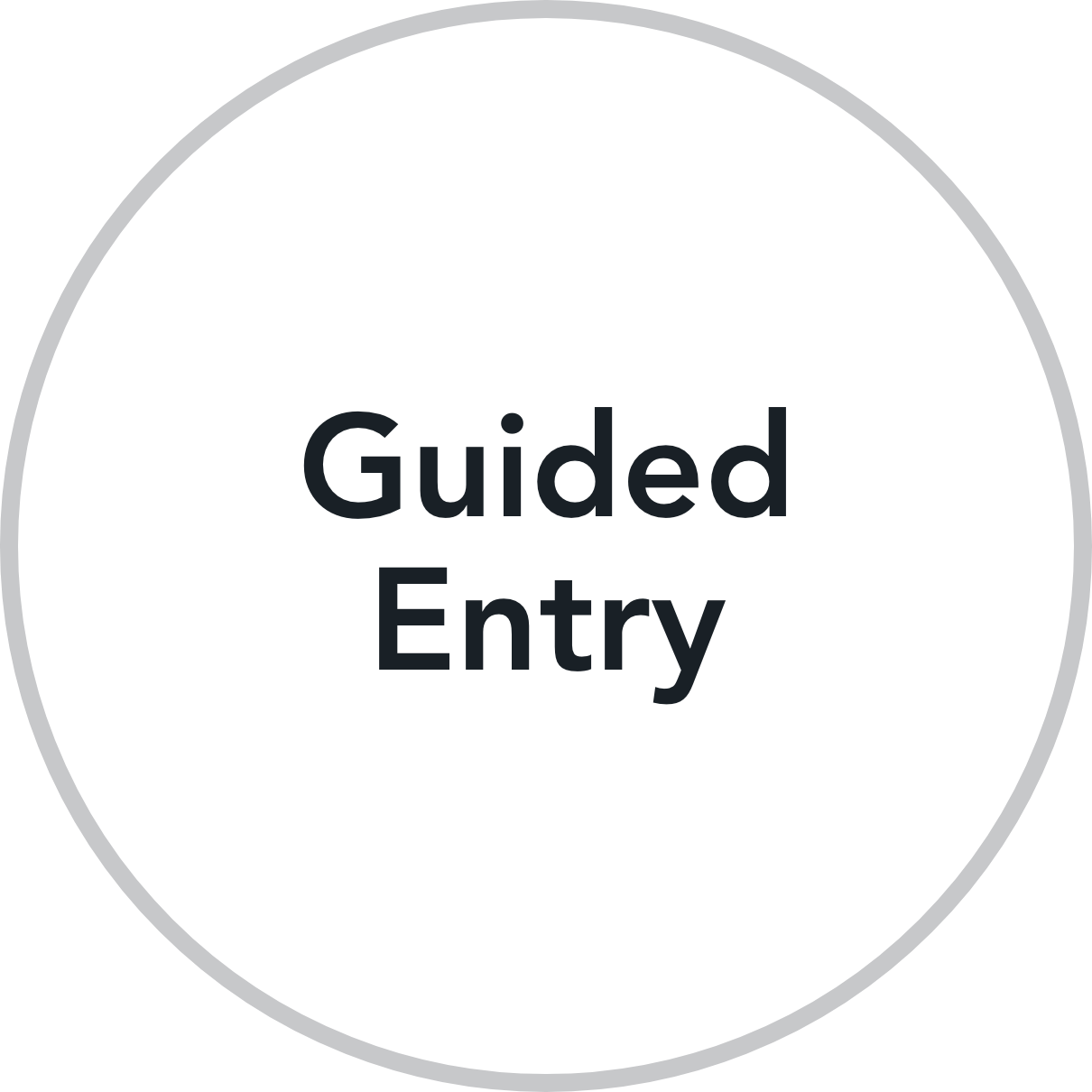 Guided Entry
